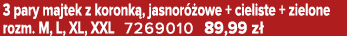 3 pary majtek z koronk , jasnor owe + cieliste + zielone rozm. M, L, XL, XXL 7269010 89,99 z 